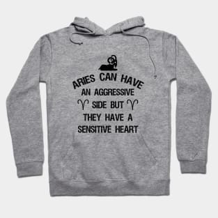 Aries can have an aggressive side but they have a sensitive heart Hoodie